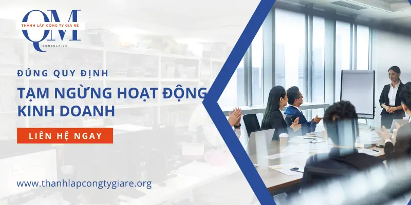 Tạm ngừng hoạt động kinh doanh theo đúng quy định